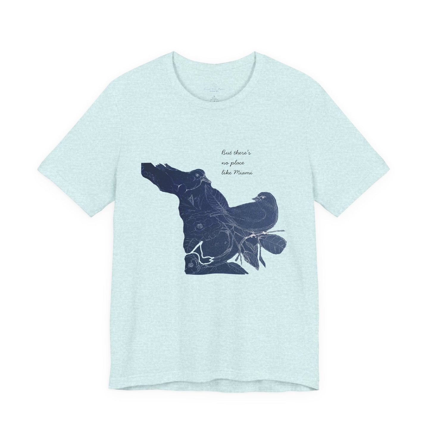No Place Like MIA Birds Tee