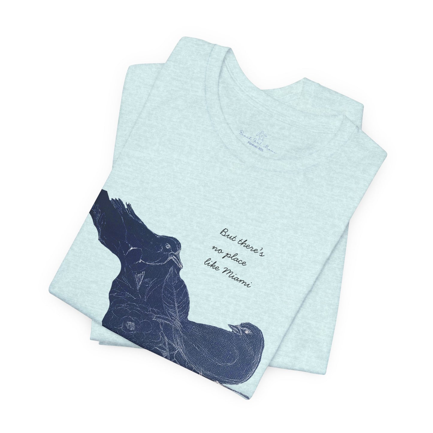 No Place Like MIA Birds Tee